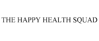 THE HAPPY HEALTH SQUAD