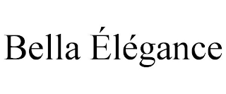 BELLA ÉLÉGANCE