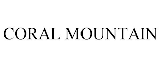 CORAL MOUNTAIN