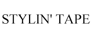 STYLIN' TAPE