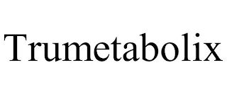 TRUMETABOLIX