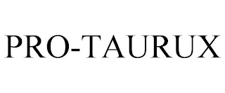 PRO-TAURUX