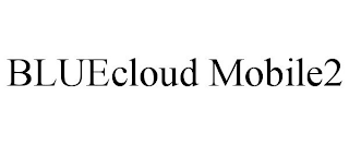 BLUECLOUD MOBILE2