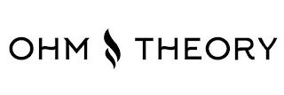 OHM THEORY