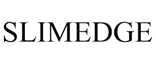 SLIMEDGE