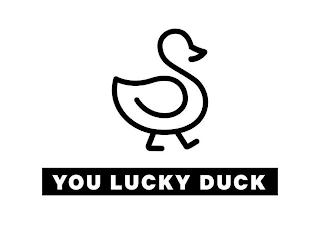 YOU LUCKY DUCK
