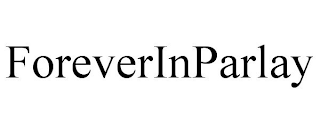 FOREVERINPARLAY
