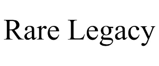 RARE LEGACY