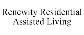 RENEWITY RESIDENTIAL ASSISTED LIVING