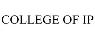 COLLEGE OF IP