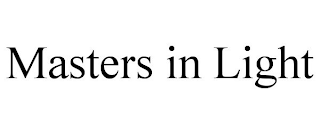 MASTERS IN LIGHT