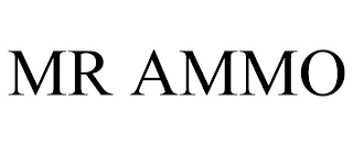 MR AMMO