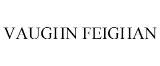 VAUGHN FEIGHAN