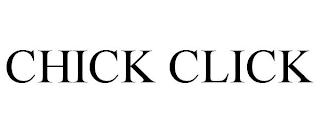 CHICK CLICK
