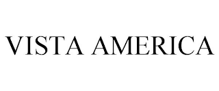VISTA AMERICA