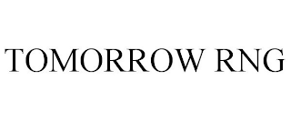 TOMORROW RNG