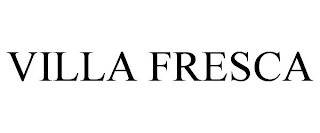 VILLA FRESCA