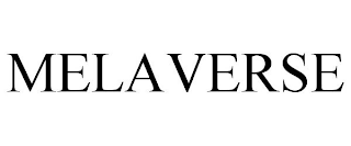MELAVERSE