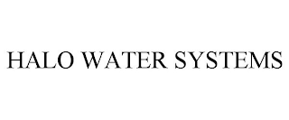 HALO WATER SYSTEMS