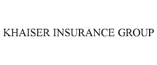 KHAISER INSURANCE GROUP