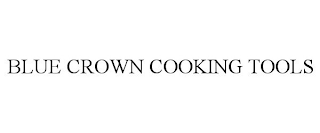 BLUE CROWN COOKING TOOLS