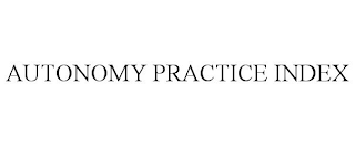 AUTONOMY PRACTICE INDEX
