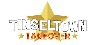TINSELTOWN TAKEOVER