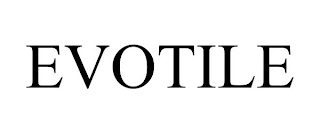 EVOTILE