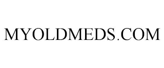MYOLDMEDS.COM