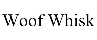 WOOF WHISK