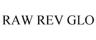 RAW REV GLO