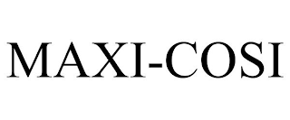 MAXI-COSI