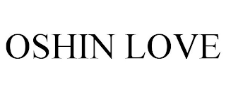 OSHIN LOVE