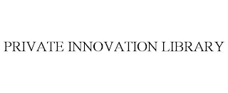 PRIVATE INNOVATION LIBRARY