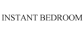 INSTANT BEDROOM