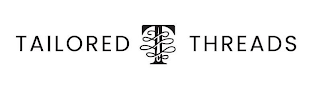 TAILORED T THREADS