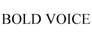 BOLD VOICE