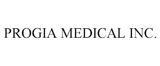 PROGIA MEDICAL INC.