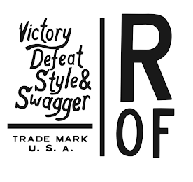 VICTORY DEFEAT STYLE & SWAGGER R OF TRADE MARK U.S.A.