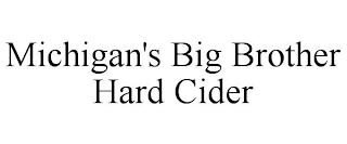 MICHIGAN'S BIG BROTHER HARD CIDER