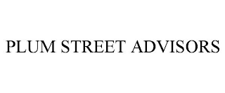 PLUM STREET ADVISORS