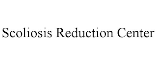 SCOLIOSIS REDUCTION CENTER