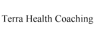 TERRA HEALTH COACHING
