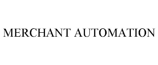 MERCHANT AUTOMATION