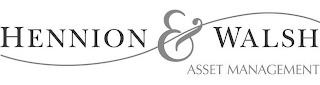 HENNION & WALSH ASSET MANAGEMENT