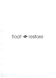 FLOAT RESTORE