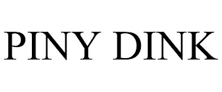 PINY DINK