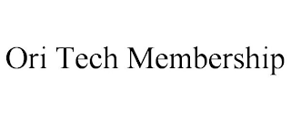 ORI TECH MEMBERSHIP
