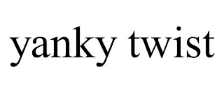 YANKY TWIST