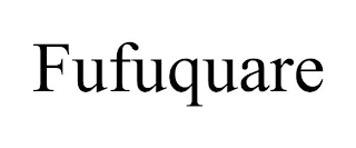 FUFUQUARE